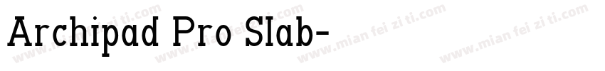 Archipad Pro Slab字体转换
